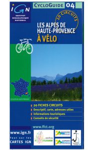 Cyclo guide : 20 boucles cards bicycle tours in Alpes de Haute-Provence 